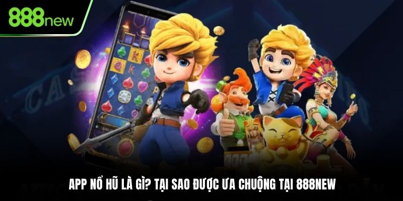 App Nổ Hũ