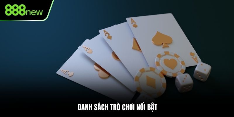 Danh sách trò chơi nổi bật