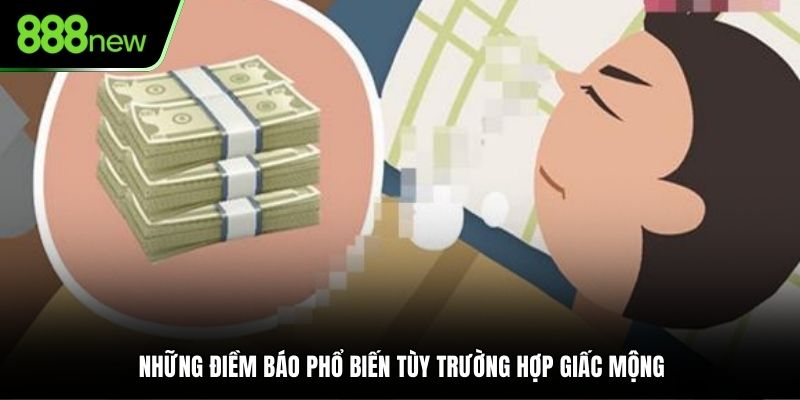 Những điềm báo phổ biến tùy trường hợp giấc mộng