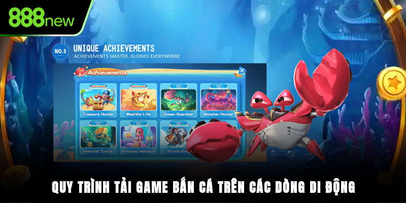 Quy trình tải game bắn cá trên các dòng di động