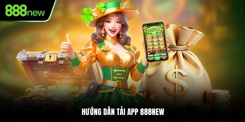 Tải app 888NEW