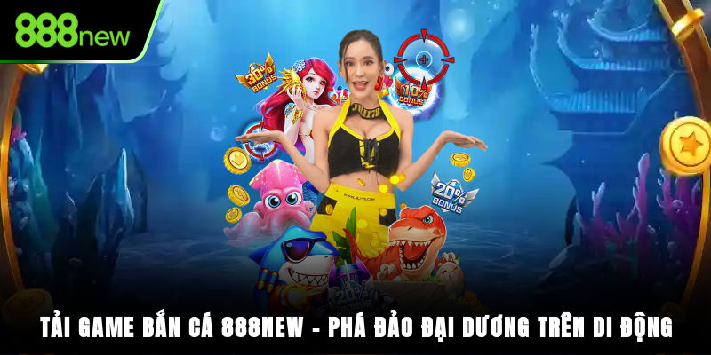 Tải game bắn cá