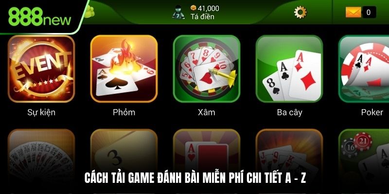 Cách tải game đánh bài miễn phí chi tiết a - z