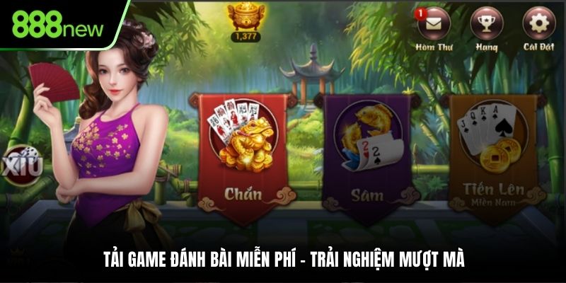 Tải Game Đánh Bài Miễn Phí