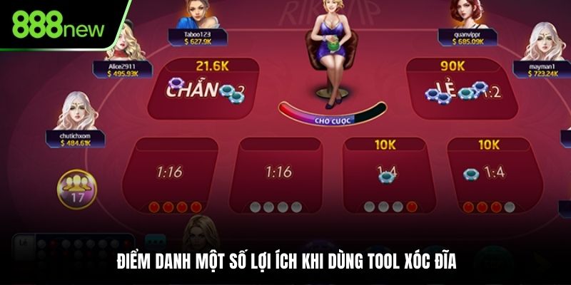 Điểm danh một số lợi ích khi dùng tool Xóc Đĩa