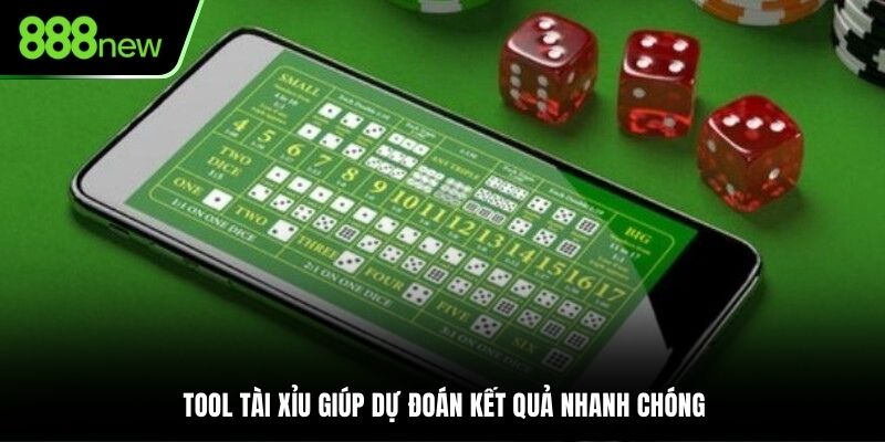 Tool Tài Xỉu giúp dự đoán kết quả nhanh chóng